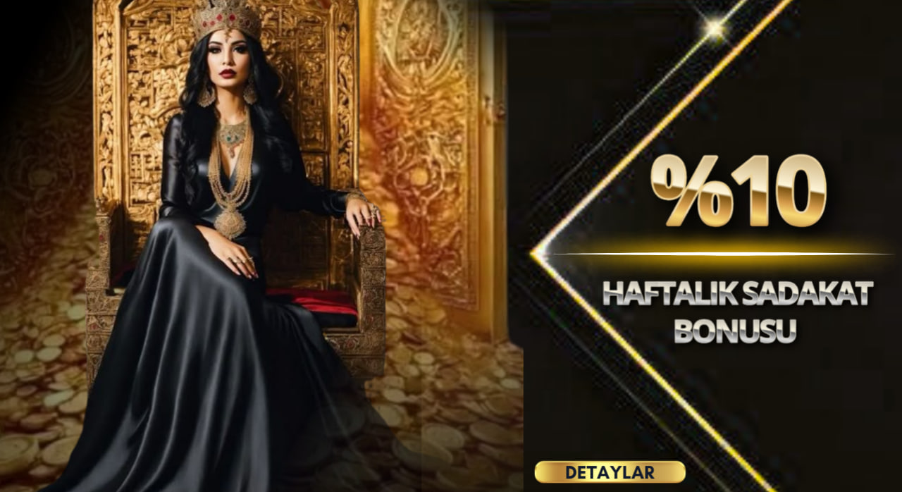 %10 HAFTALIK SADAKAT BONUSU 